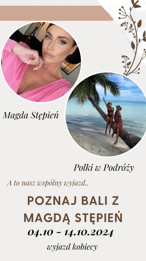 Oferta podróży Magdaleny Stępień